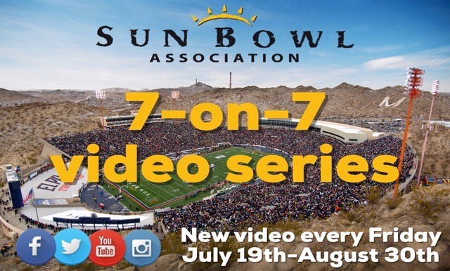 7-ON-7 OF COLLEGE FOOTBALL AND THE SUN BOWL VIDEO SERIES